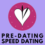 Pre-Dating Speed Dating